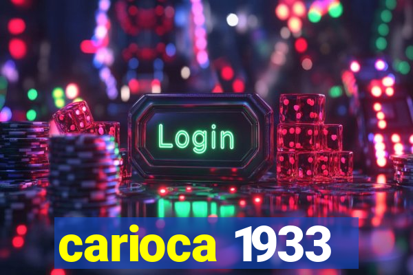 carioca 1933