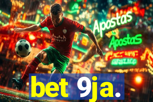 bet 9ja.