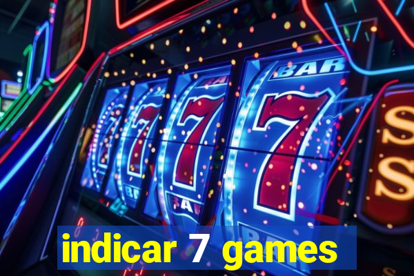 indicar 7 games