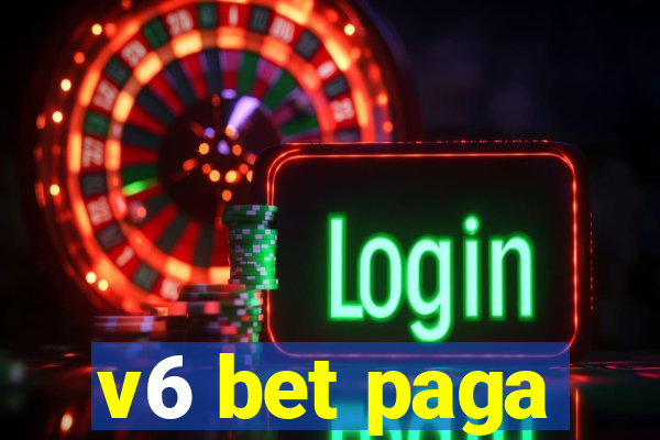 v6 bet paga