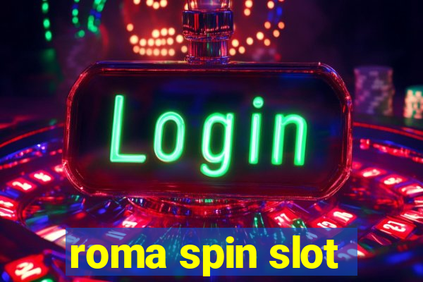 roma spin slot