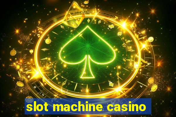 slot machine casino