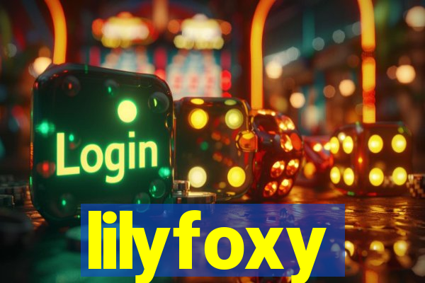 lilyfoxy