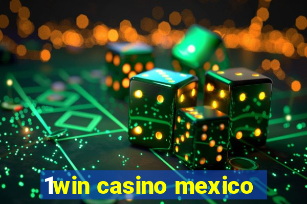 1win casino mexico