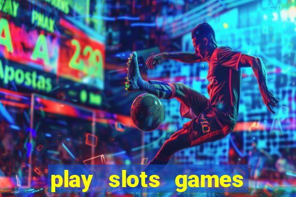 play slots games for free