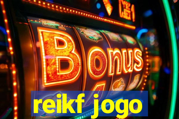 reikf jogo