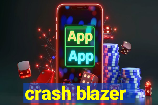 crash blazer