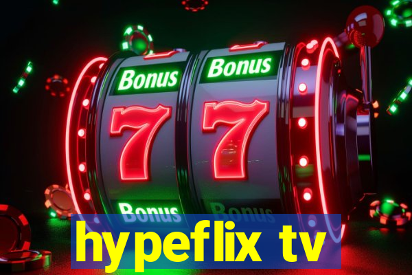 hypeflix tv