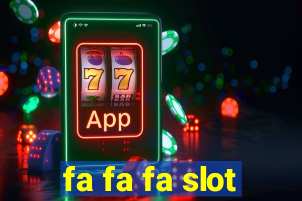 fa fa fa slot