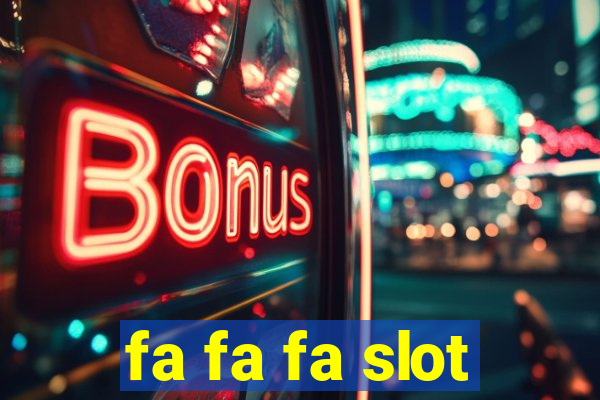 fa fa fa slot