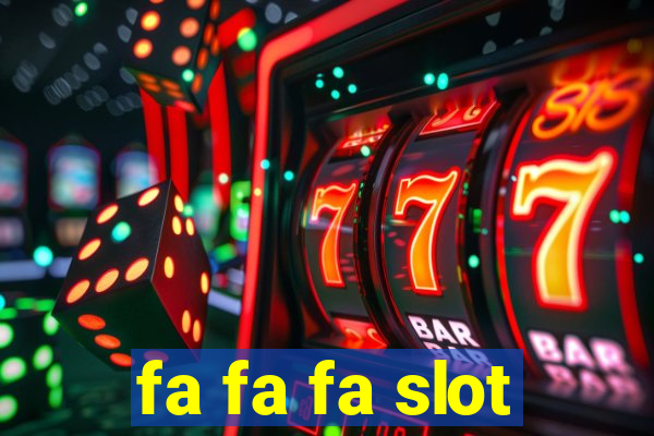 fa fa fa slot