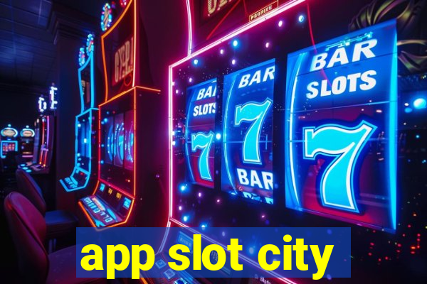 app slot city