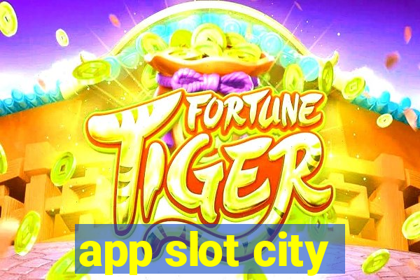 app slot city