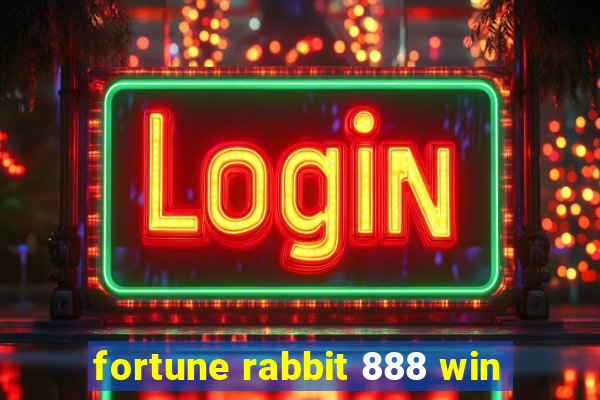 fortune rabbit 888 win