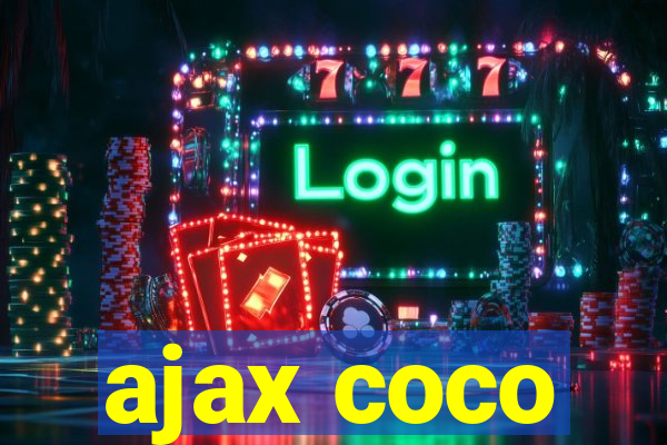 ajax coco