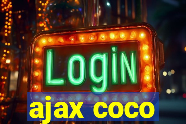 ajax coco