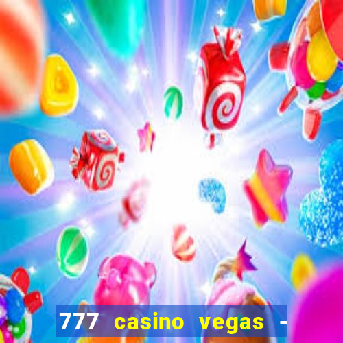 777 casino vegas - slot jogos