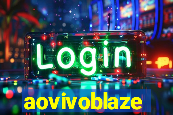 aovivoblaze