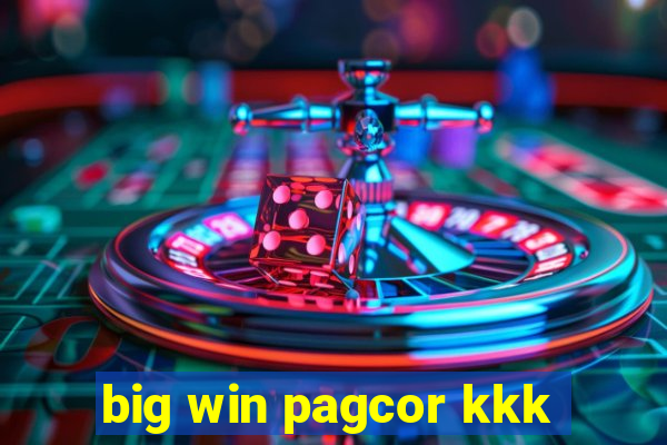 big win pagcor kkk