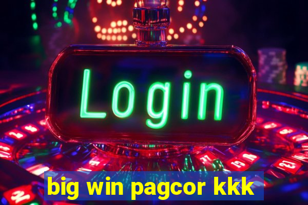 big win pagcor kkk