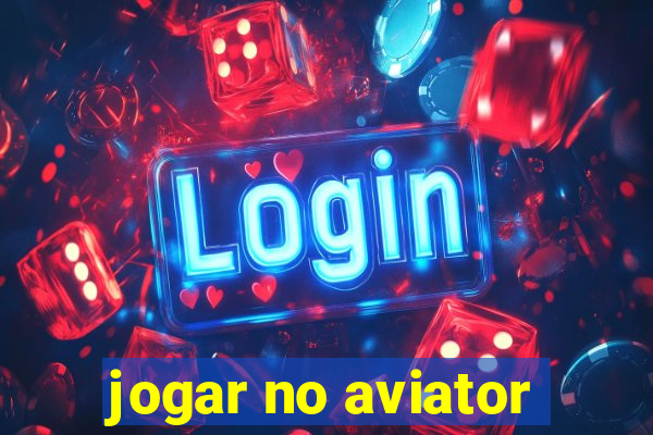 jogar no aviator