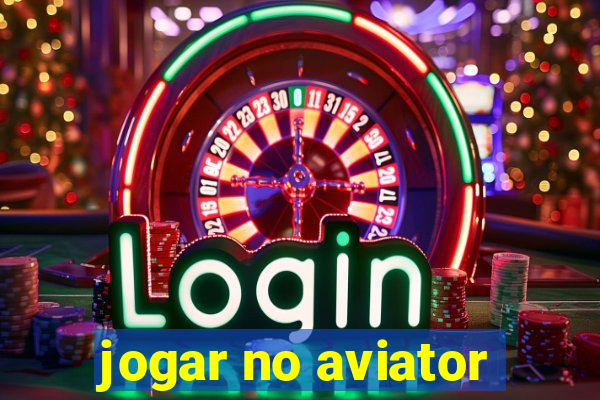 jogar no aviator