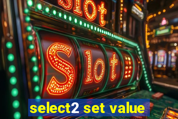 select2 set value