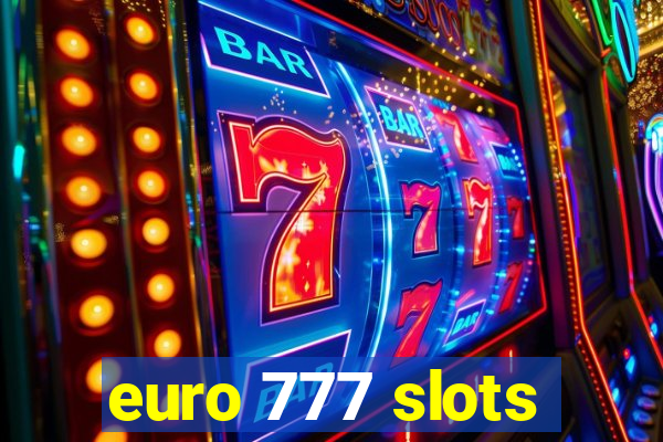 euro 777 slots