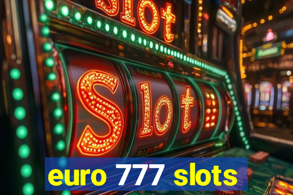 euro 777 slots