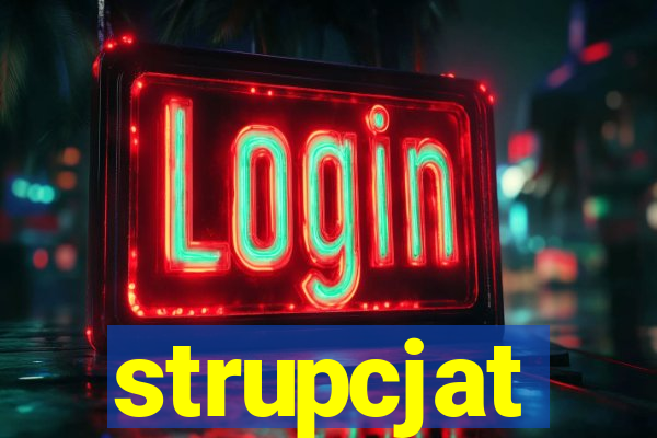 strupcjat