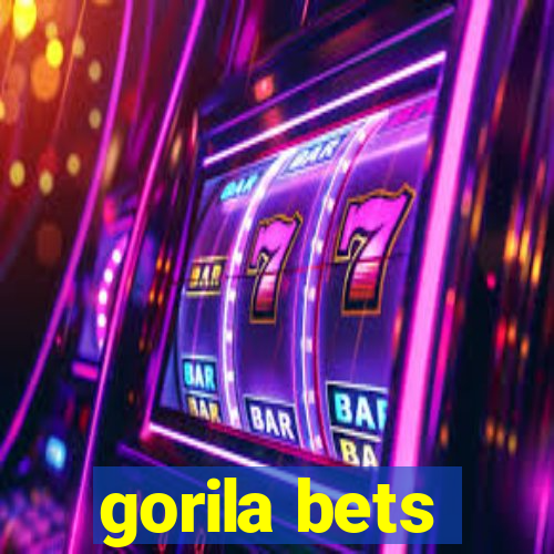 gorila bets