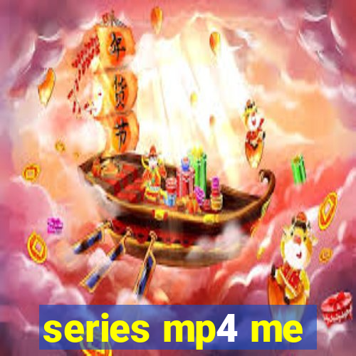 series mp4 me