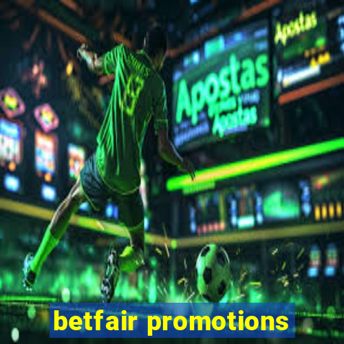 betfair promotions