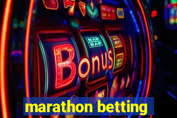 marathon betting