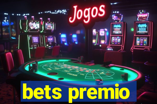 bets premio