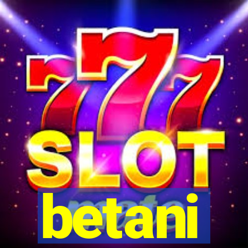 betani