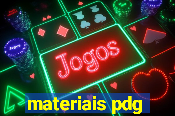 materiais pdg