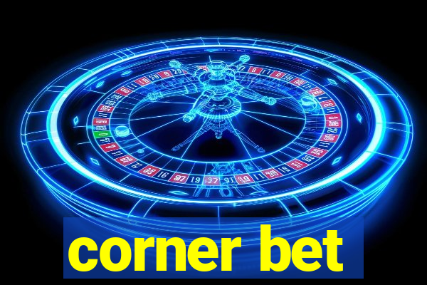 corner bet