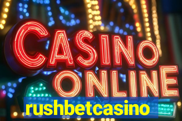 rushbetcasino