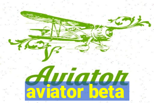 aviator beta