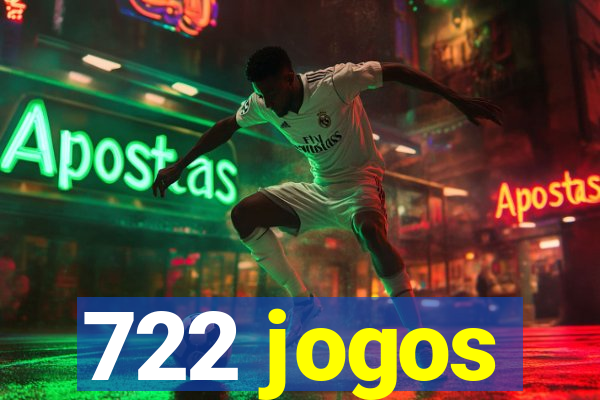 722 jogos