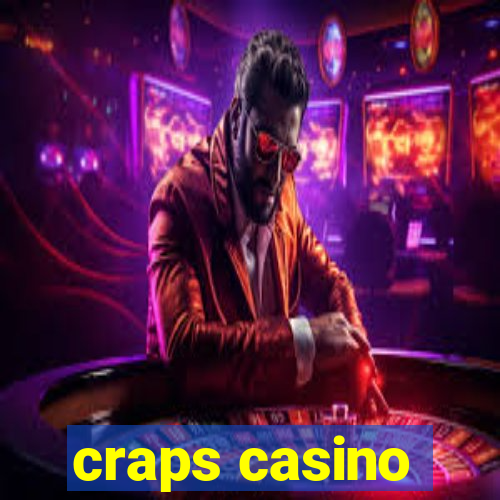 craps casino