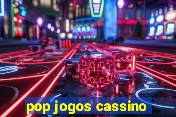 pop jogos cassino