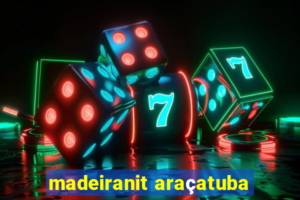 madeiranit araçatuba