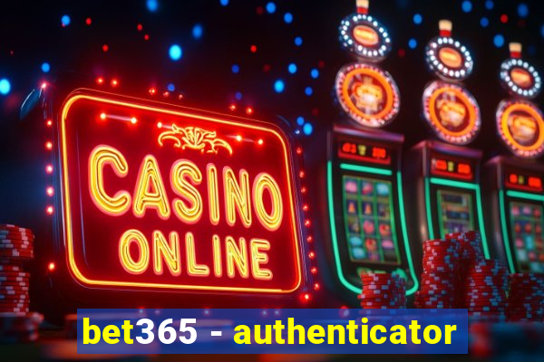 bet365 - authenticator