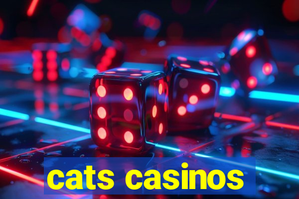 cats casinos