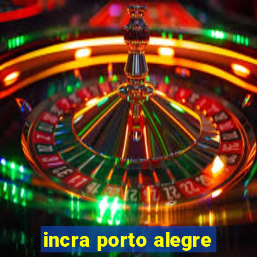 incra porto alegre