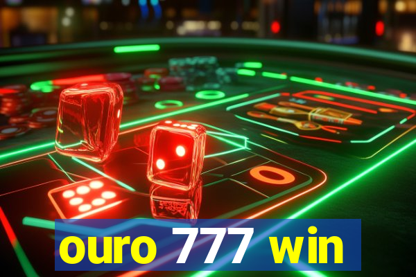 ouro 777 win