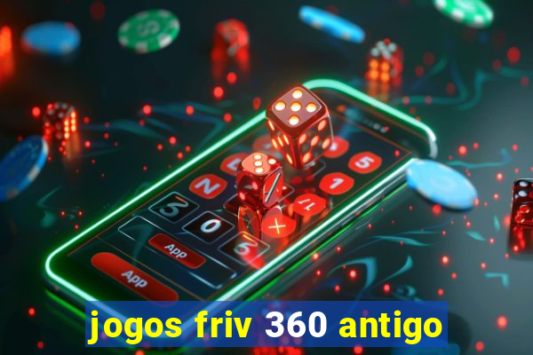 jogos friv 360 antigo