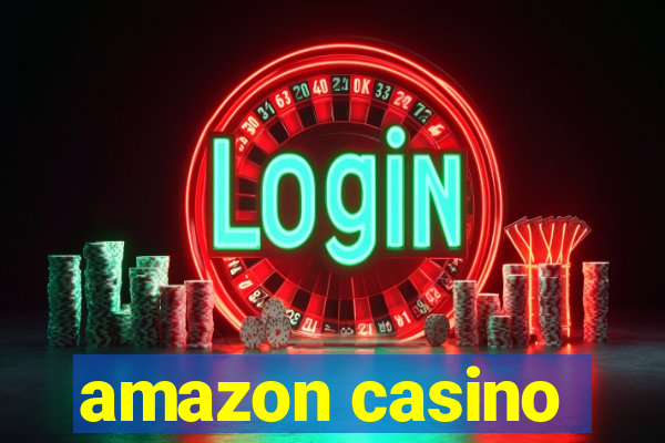 amazon casino